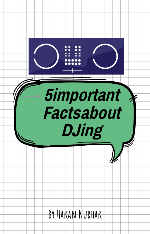 5 Important Facts About DJing for Aspiring&nbsp;Professionals