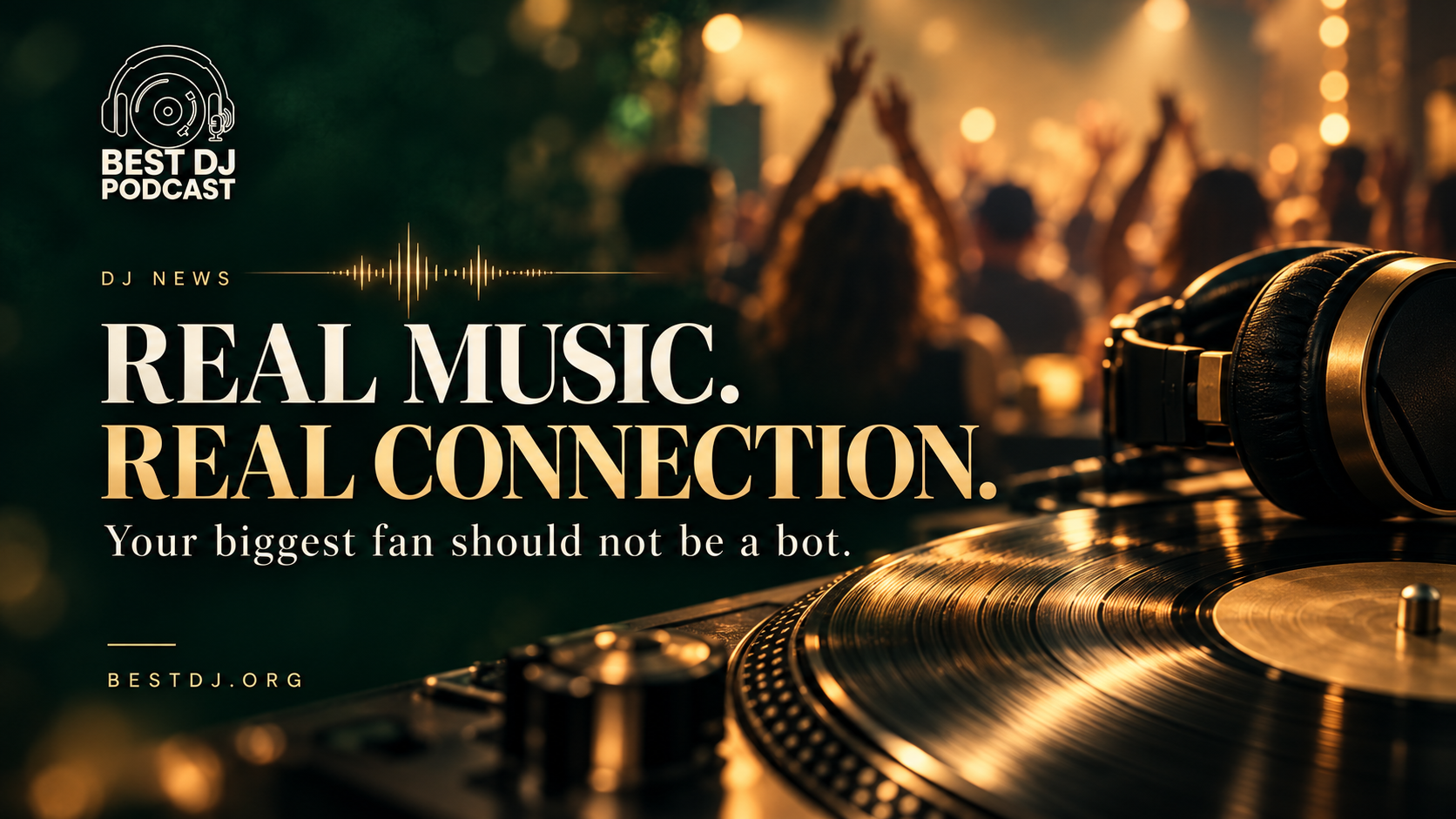 Your biggest fan should not be a bot